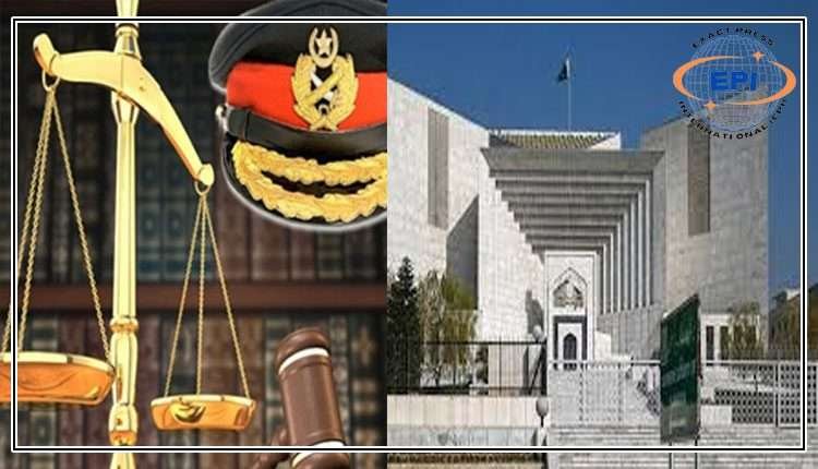 سپریم کورٹ : فوجی عدالتوں میں سویلینز ٹرائل کو غیر آئینی قرار دینے کا فیصلہ کالعدم قرار
