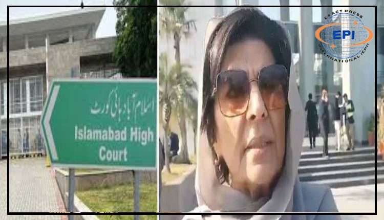 ایف آئی اے نوٹسز کیخلاف علیمہ خان کی درخواست پر اسلام آباد ہائیکورٹ نے رپورٹ طلب کر لی