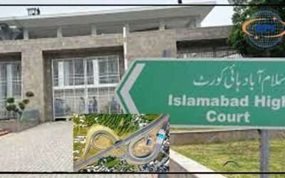 بھونگ انٹر چینج کیلئے جتنے فنڈز چاہییں اتنے جاری کیوں نہیں کئے ؟ اسلام‌آباد ہائیکورٹ